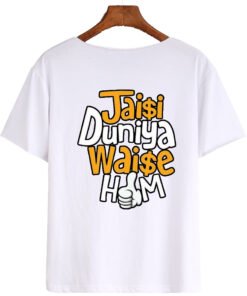 Designer T-shirt Jaise Dunia Waise Hum
