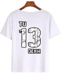 Designer T-shirt Tu tera dekh