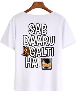Designer T-shirt Sab daru ki galti hai