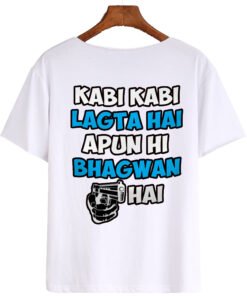 Designer T-shirt Kabhi Kabhi Lagta Hai apun hi bhagwan hai