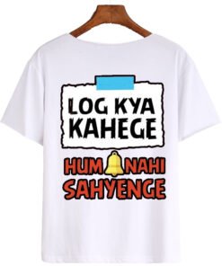 Designer T-shirt Log Kya Kahenge