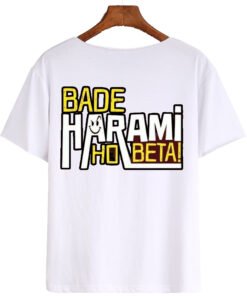 Designer T-shirt Bade harami ho beta
